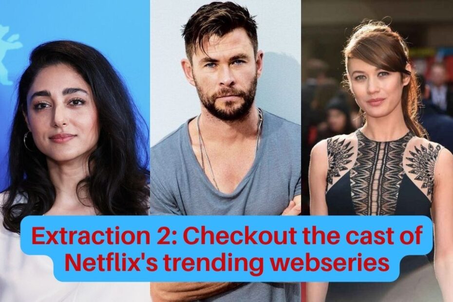 Extraction 2 Checkout the cast of Netflix's trending webseries