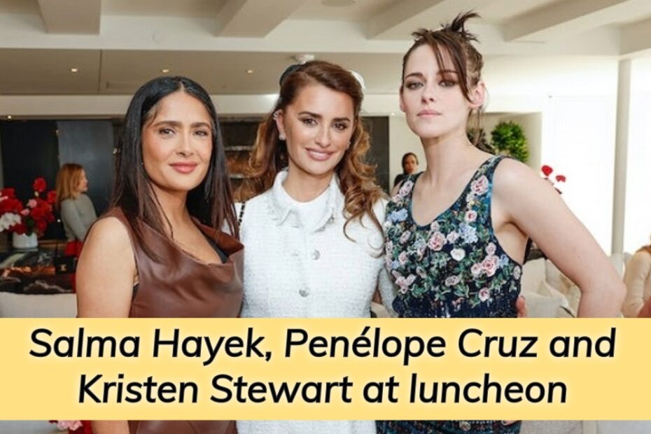 Salma Hayek, Penélope Cruz and Kristen Stewart at luncheon channel event. (Image Credit : Emma McIntyre/Getty Images Entertainment/Getty Images)